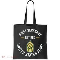 First Sergeant 1sg Retired Army Military Retirement Tote Bag thumb 0