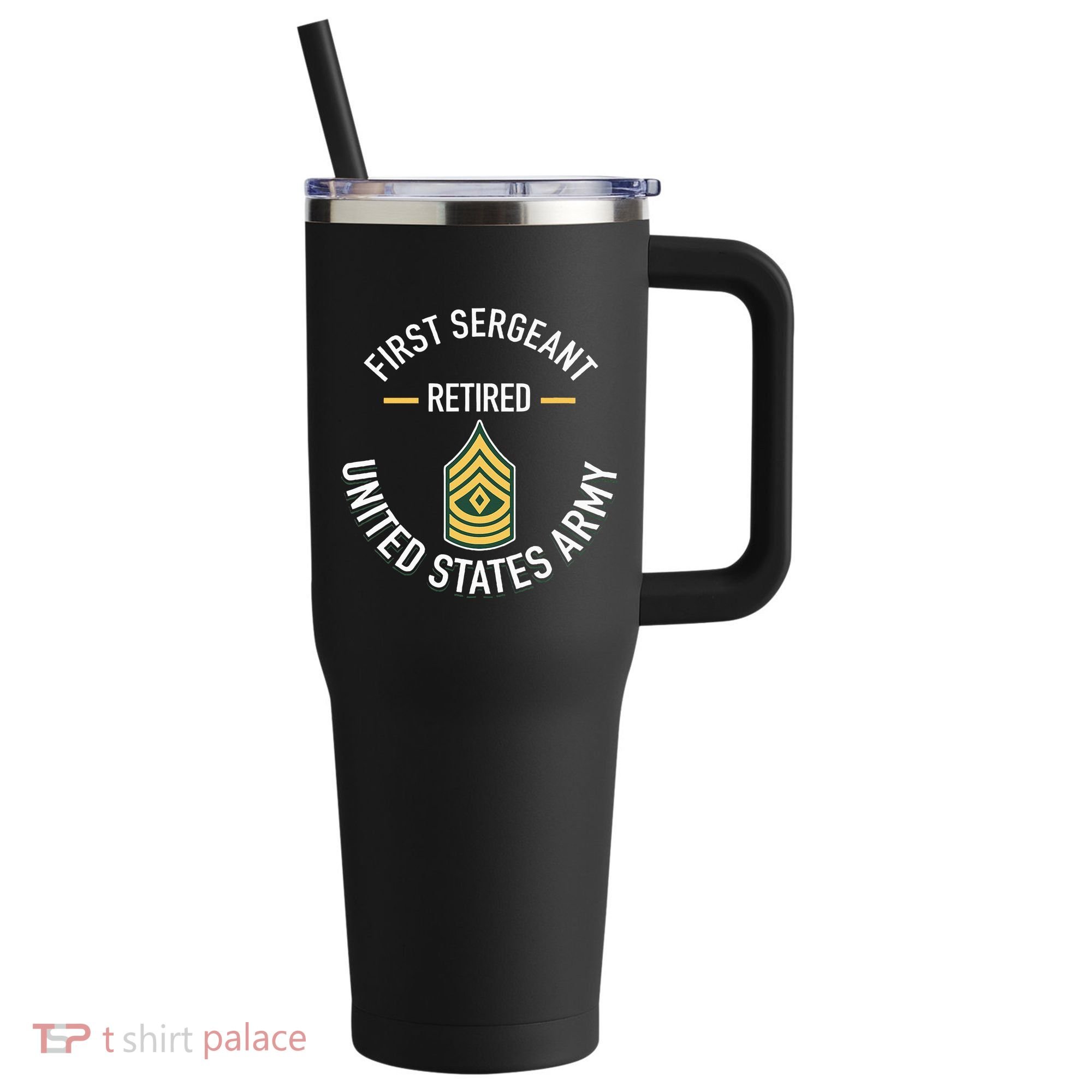 First Sergeant 1sg Retired Army Military Retirement 40oz Vacuum Insulated Stainless Steel Travel Tumbler