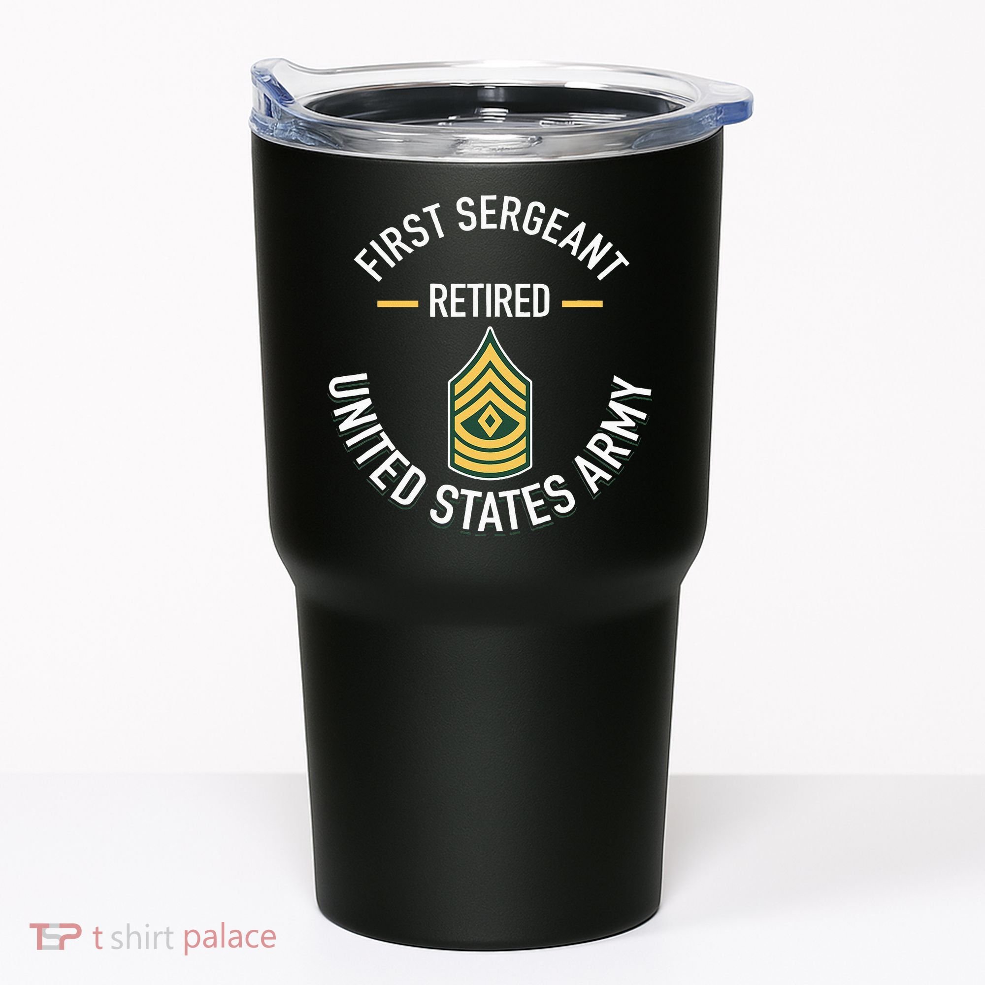 First Sergeant 1sg Retired Army Military Retirement Tumbler