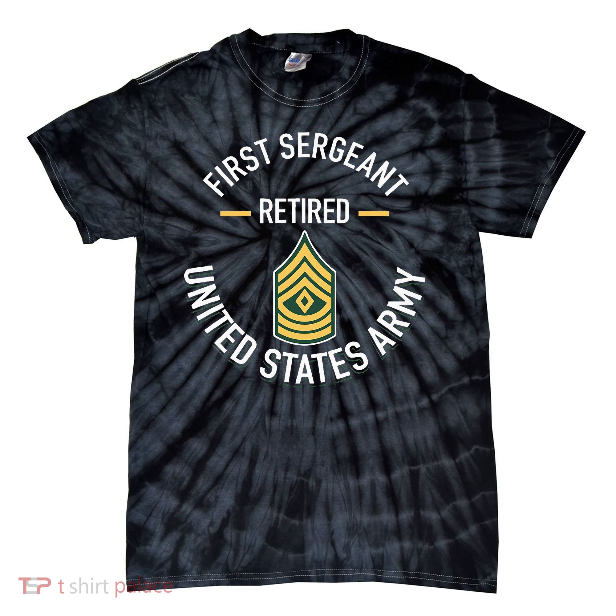 First Sergeant 1sg Retired Army Military Retirement Tie-Dye T-Shirt