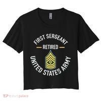 First Sergeant 1sg Retired Army Military Retirement Women's Crop Top Tee thumb 0