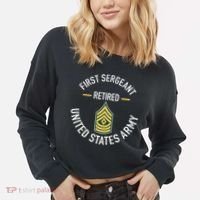 First Sergeant 1sg Retired Army Military Retirement Cropped Pullover Crew thumb 2