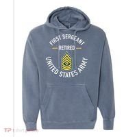 First Sergeant 1sg Retired Army Military Retirement Comfort Colors Garment-Dyed Hooded Sweatshirt thumb 0