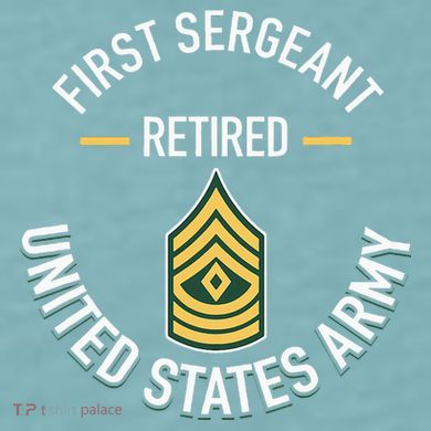 First Sergeant 1sg Retired Army Military Retirement Sueded Cloud Jersey T-Shirt