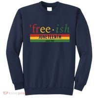 Freeish Since 1865 Juneteenth Black Freedom 1865 Sweatshirt thumb 0
