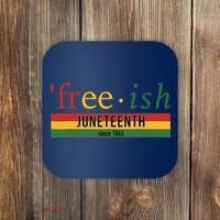 Freeish Since 1865 Juneteenth Black Freedom 1865 Coaster thumb 0
