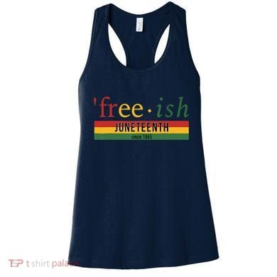 Freeish Since 1865 Juneteenth Black Freedom 1865 Women's Tank Top