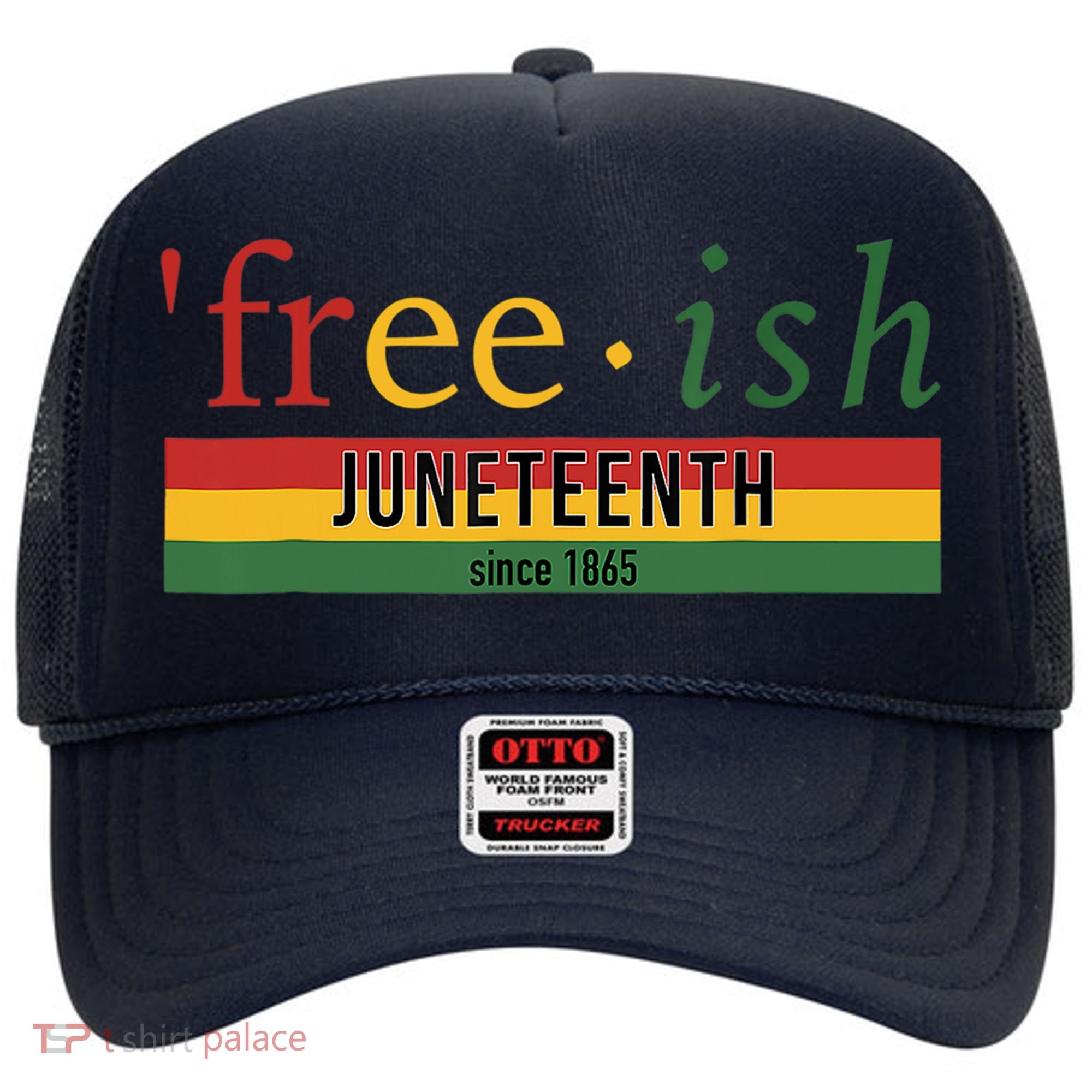 Freeish Since 1865 Juneteenth Black Freedom 1865 Hat