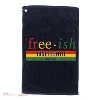 Freeish Since 1865 Juneteenth Black Freedom 1865 Golf Towel thumb 0