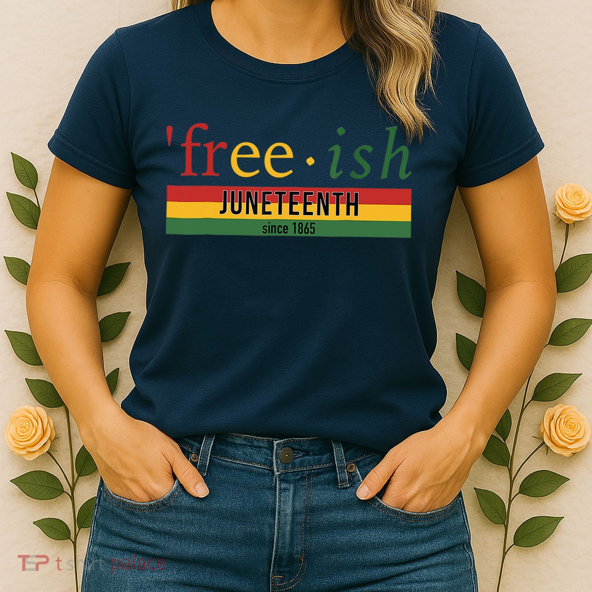 Freeish Since 1865 Juneteenth Black Freedom 1865 Women's T-Shirt
