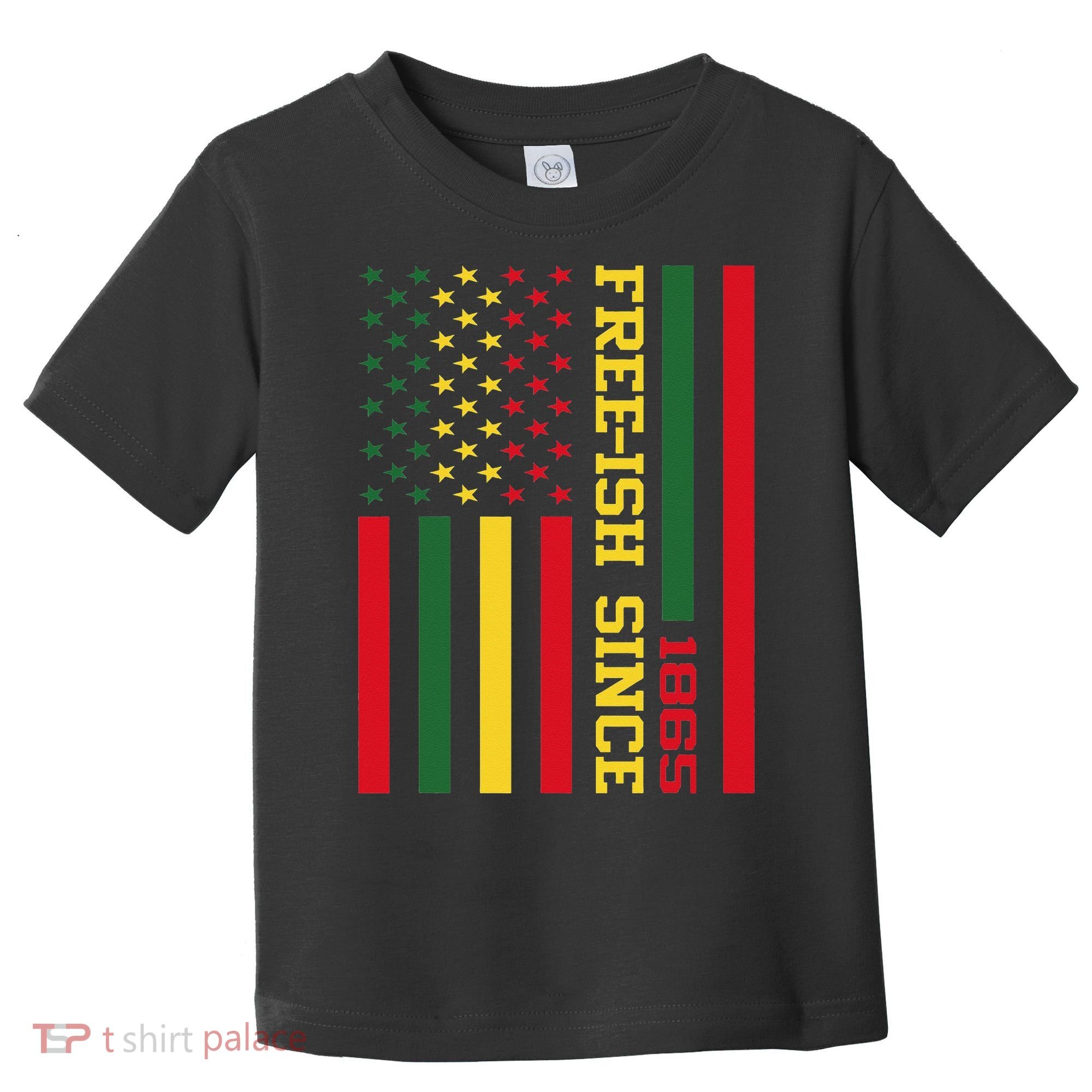 Freeish Since 1865 Juneteenth Black History Flag African Toddler T-Shirt