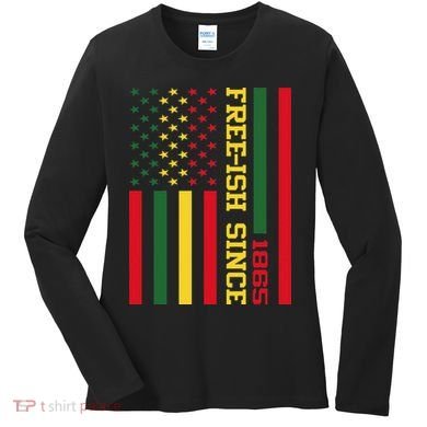 Freeish Since 1865 Juneteenth Black History Flag African Women's Long Sleeve Shirt