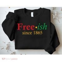 Freeish since 1865 Sweatshirt thumb 2