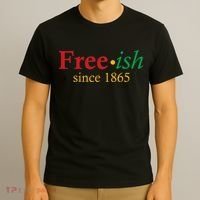 Freeish since 1865 T-Shirt thumb 3