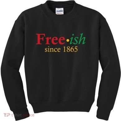 Freeish since 1865 Kids Sweatshirt