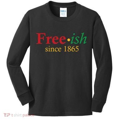 Freeish since 1865 Kids Long Sleeve Shirt