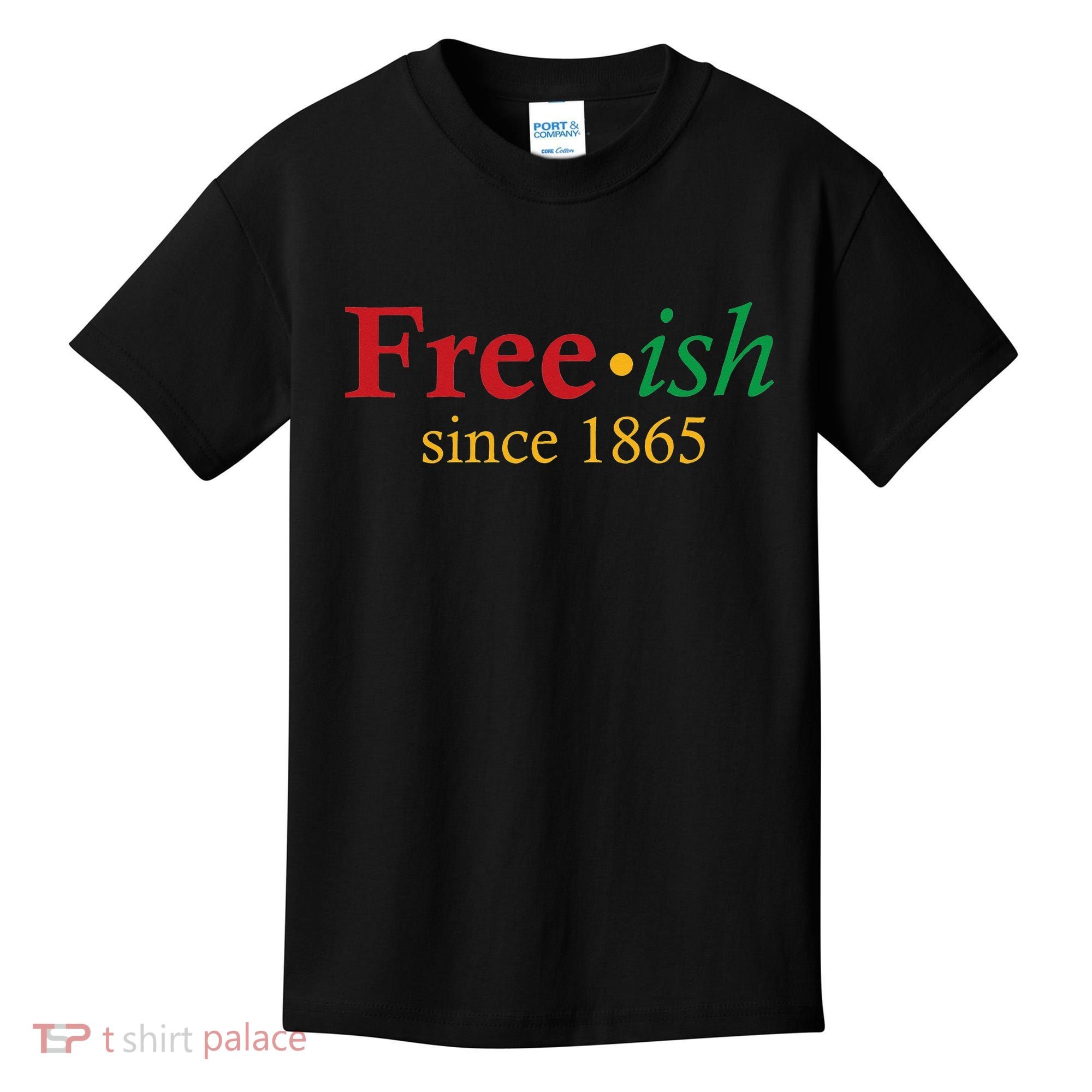 Freeish since 1865 Kids T-Shirt