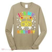 Funny School 30th Birthday Party School Bus Teacher Student Long Sleeve Shirt thumb 0