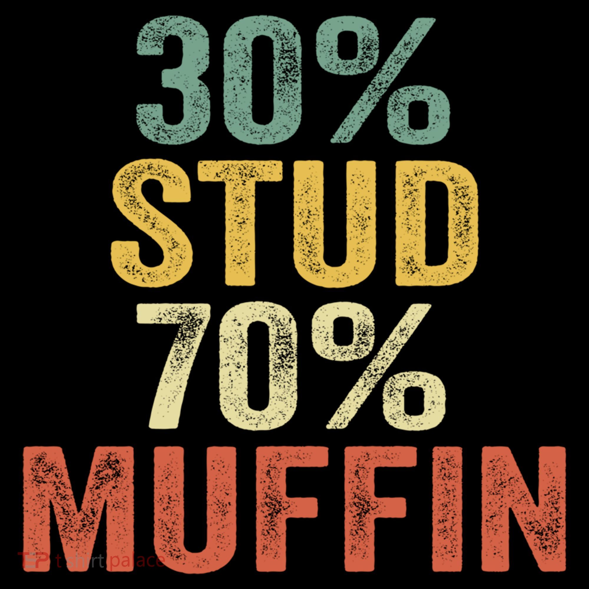Funny Sarcastic 30% Stud 70% Muffin Retro Dad Father Figure Gift Women's Hoodie