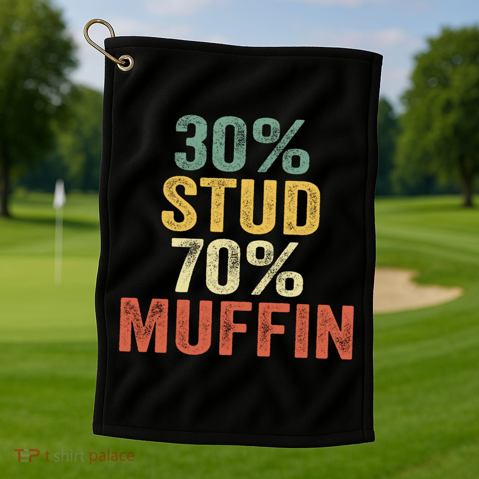 Funny Sarcastic 30% Stud 70% Muffin Retro Dad Father Figure Gift Golf Towel