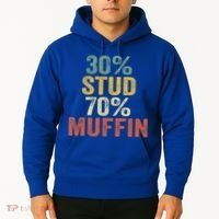 Funny Sarcastic 30% Stud 70% Muffin Retro Dad Father Figure Gift Hoodie thumb 2