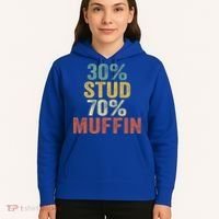 Funny Sarcastic 30% Stud 70% Muffin Retro Dad Father Figure Gift Hoodie thumb 5