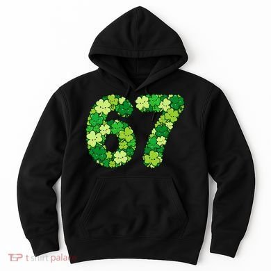 Funny Shamrock 67 St Patrick's Day 6-7 Meme Hoodie