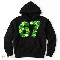 Funny Shamrock 67 St Patrick's Day 6-7 Meme Hoodie thumb 0