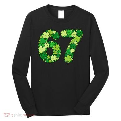 Funny Shamrock 67 St Patrick's Day 6-7 Meme Long Sleeve Shirt