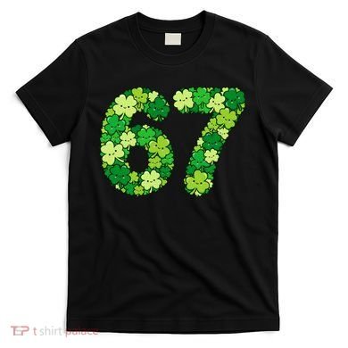 Funny Shamrock 67 St Patrick's Day 6-7 Meme T-Shirt