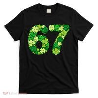 Funny Shamrock 67 St Patrick's Day 6-7 Meme T-Shirt thumb 0