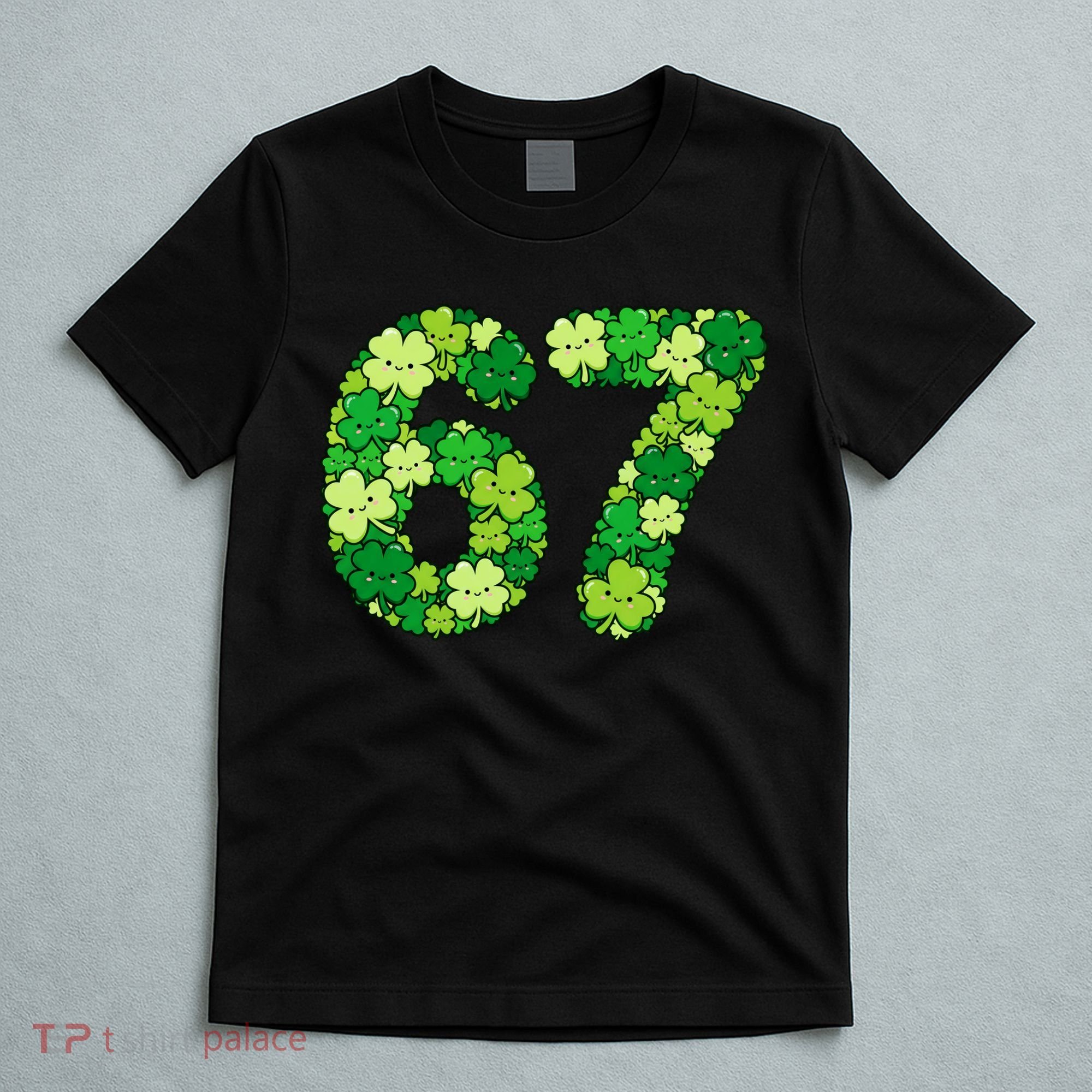Funny Shamrock 67 St Patrick's Day 6-7 Meme T-Shirt