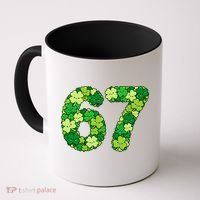 Funny Shamrock 67 St Patrick's Day 6-7 Meme Coffee Mug thumb 0