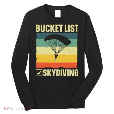 Funny Skydiving Art For Skydiver Sky Diving Lover Long Sleeve Shirt