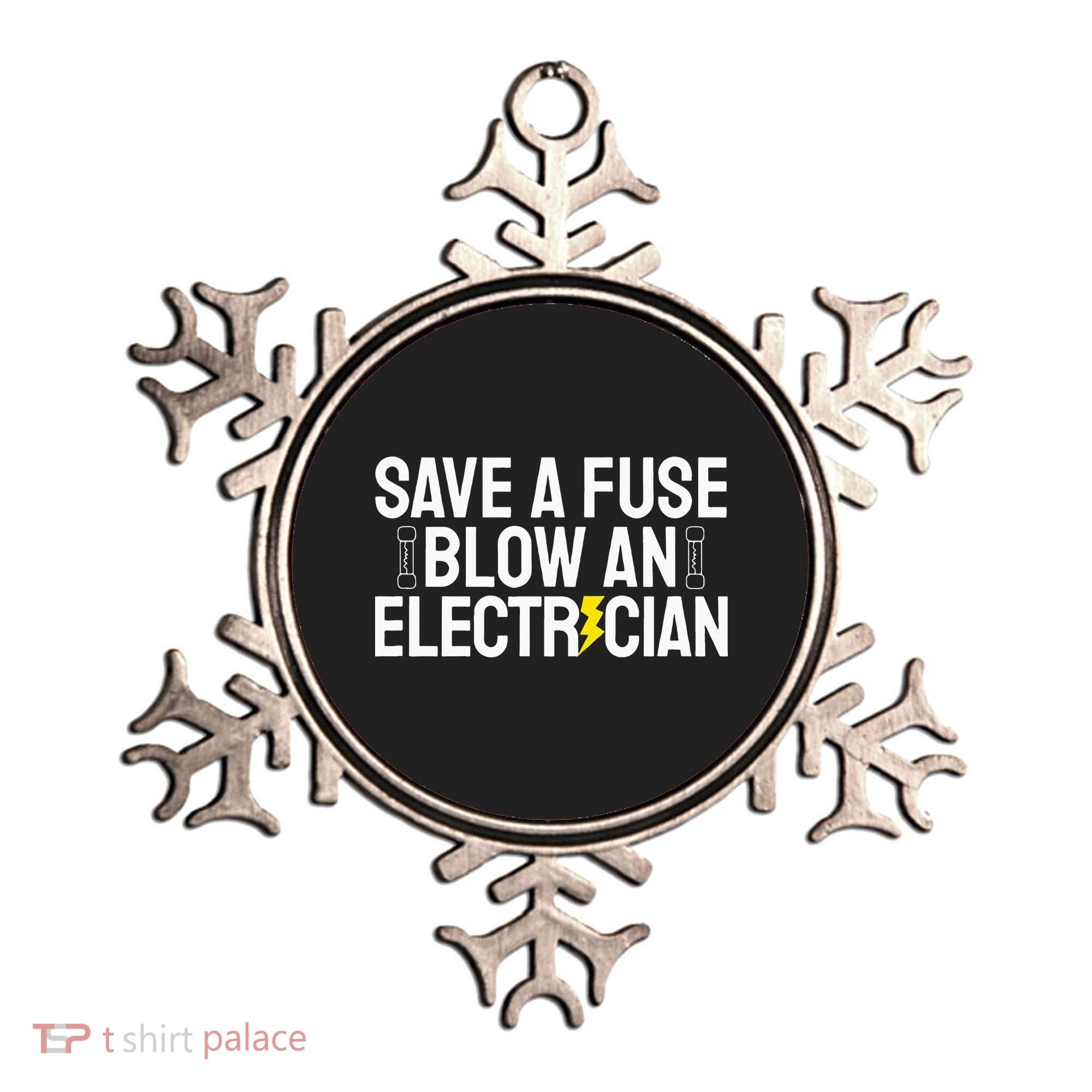 Funny Save A Fuse Blow An Electrician Ornament