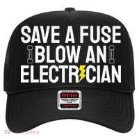 Funny Save A Fuse Blow An Electrician Hat thumb 0