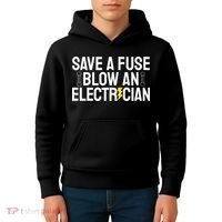 Funny Save A Fuse Blow An Electrician Kids Hoodie thumb 4