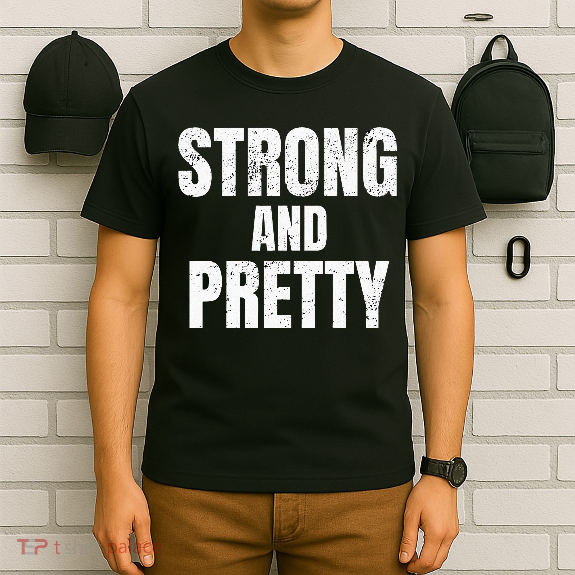 Funny Strong And Pretty Strongman Fitness Gym Gift T-Shirt