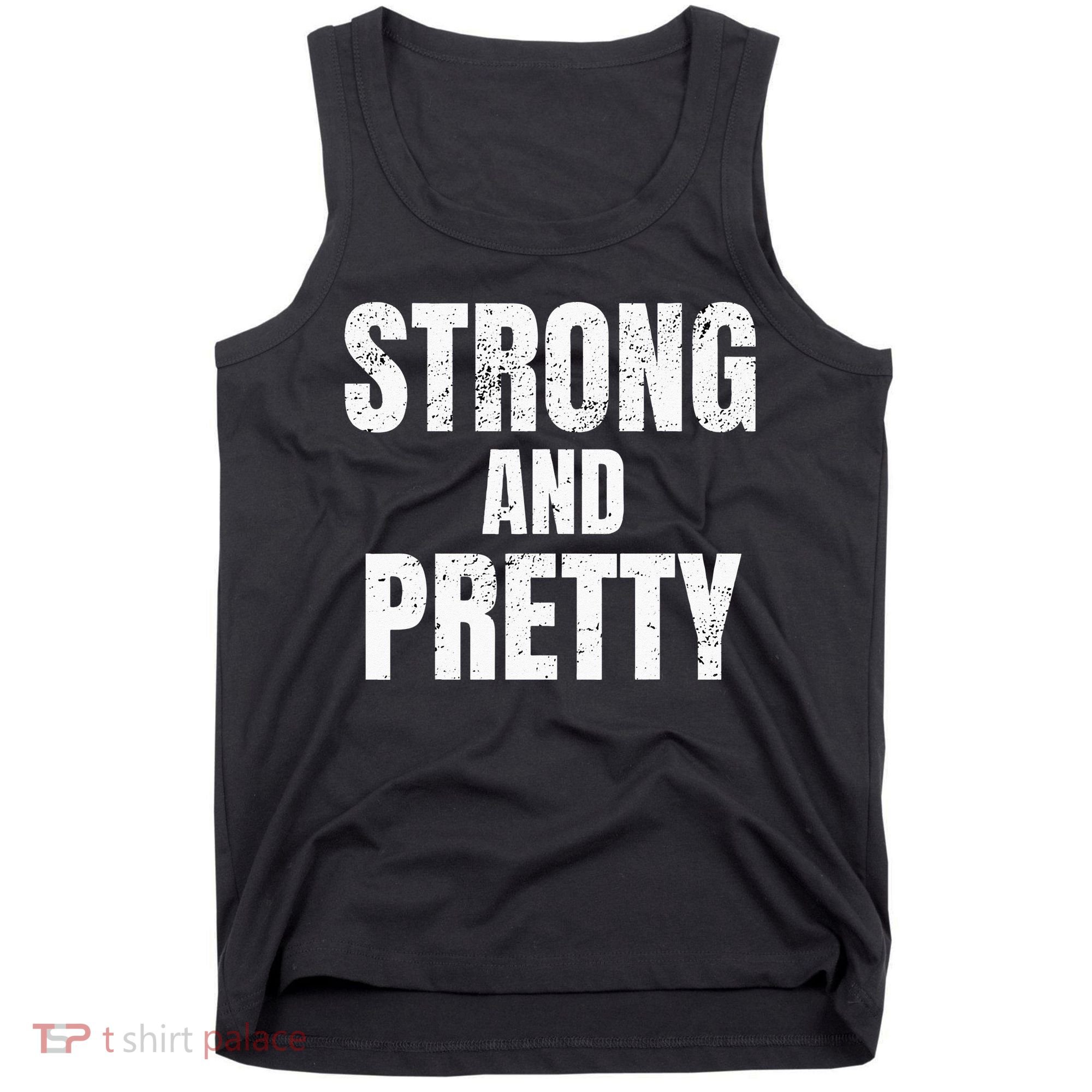 Funny Strong And Pretty Strongman Fitness Gym Gift Tank Top