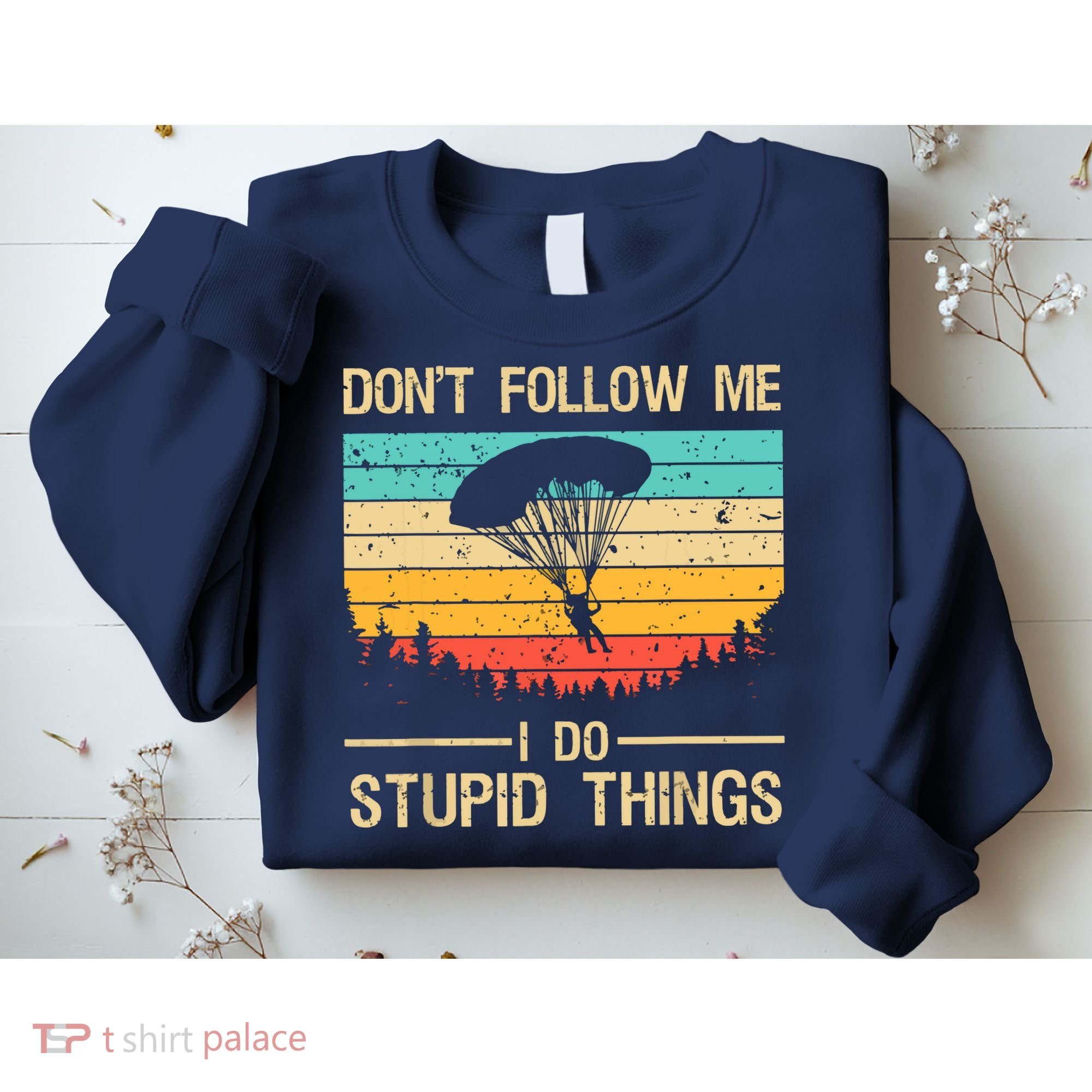 Funny Skydiving Art For Men Women Skydiver Skydive Lovers Sweatshirt