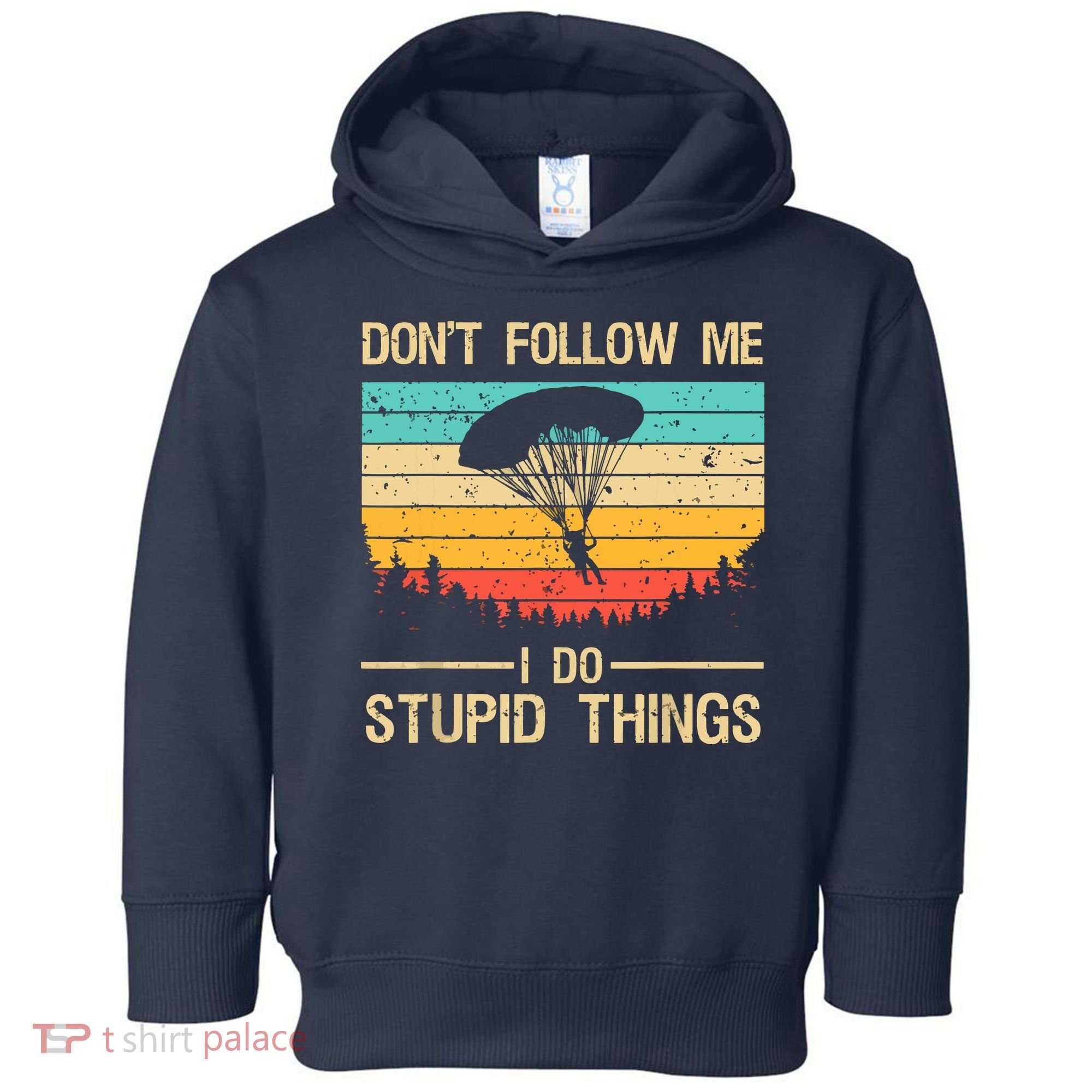 Funny Skydiving Art For Men Women Skydiver Skydive Lovers Toddler Hoodie