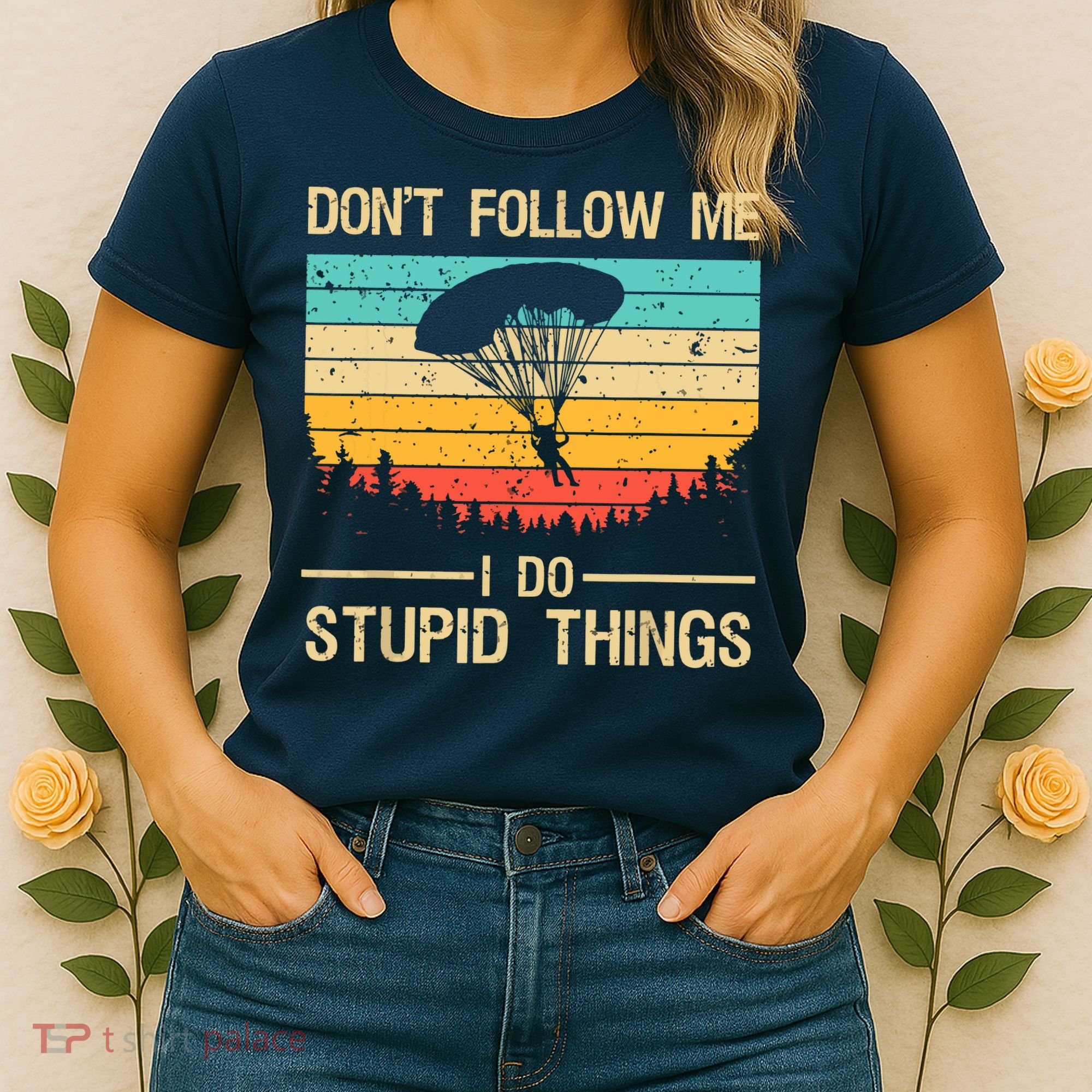 Funny Skydiving Art For Men Women Skydiver Skydive Lovers Women's T-Shirt