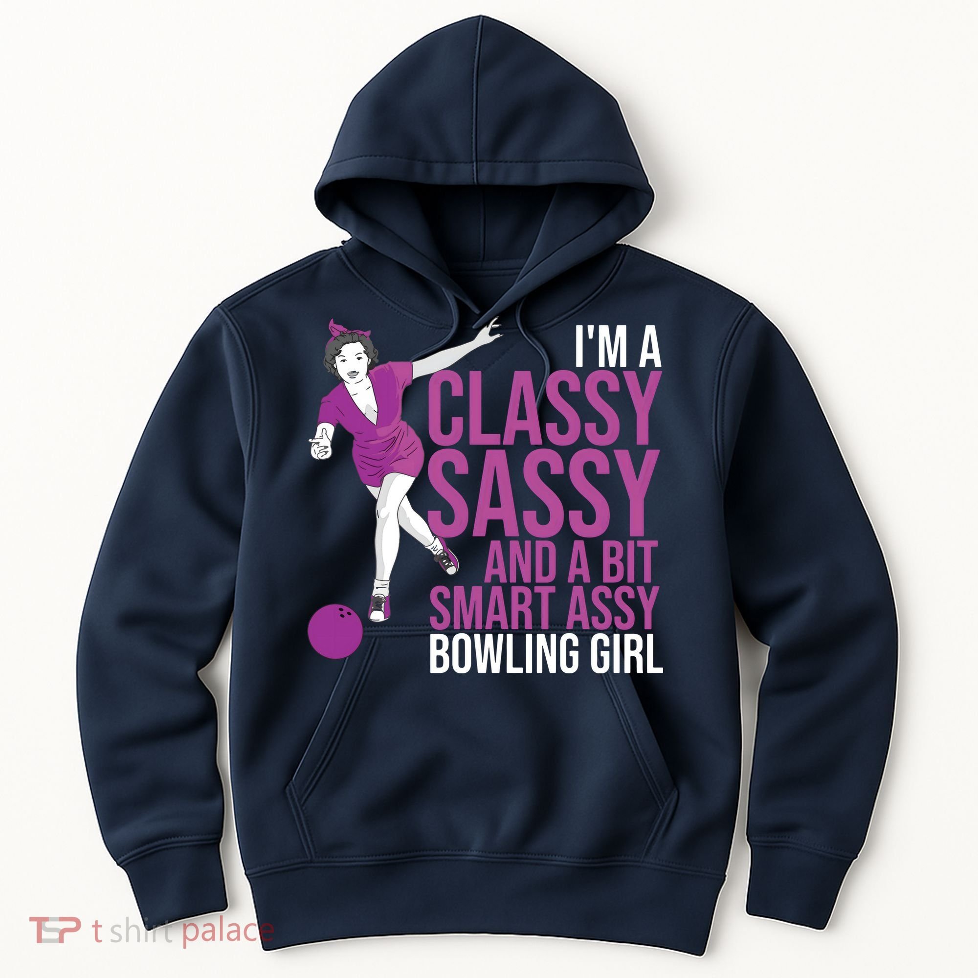 Funny Smart Assy Bowling Gift For Classy Bowler Women Hoodie