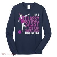 Funny Smart Assy Bowling Gift For Classy Bowler Women Long Sleeve Shirt thumb 0