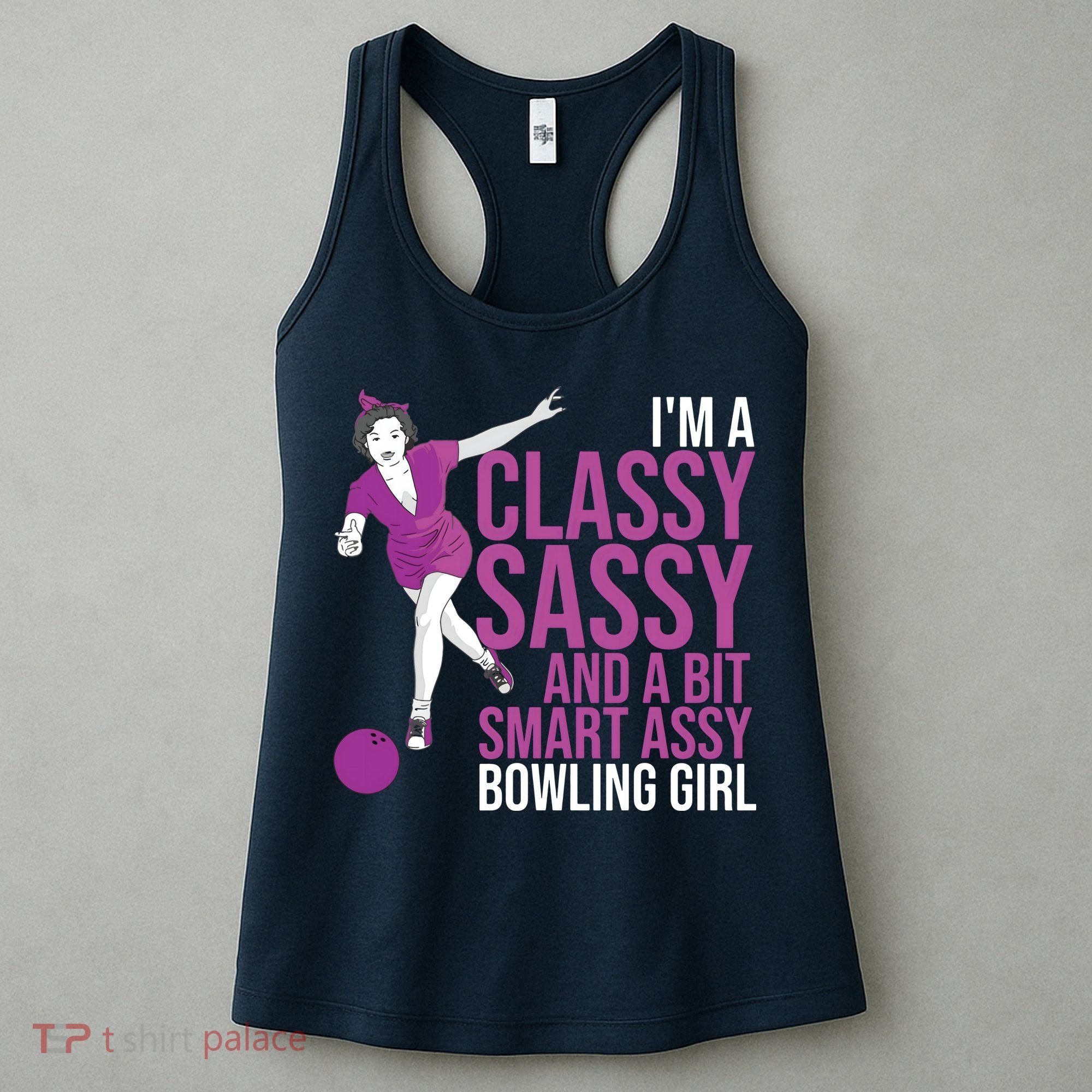 Funny Smart Assy Bowling Gift For Classy Bowler Women Women's Tank Top