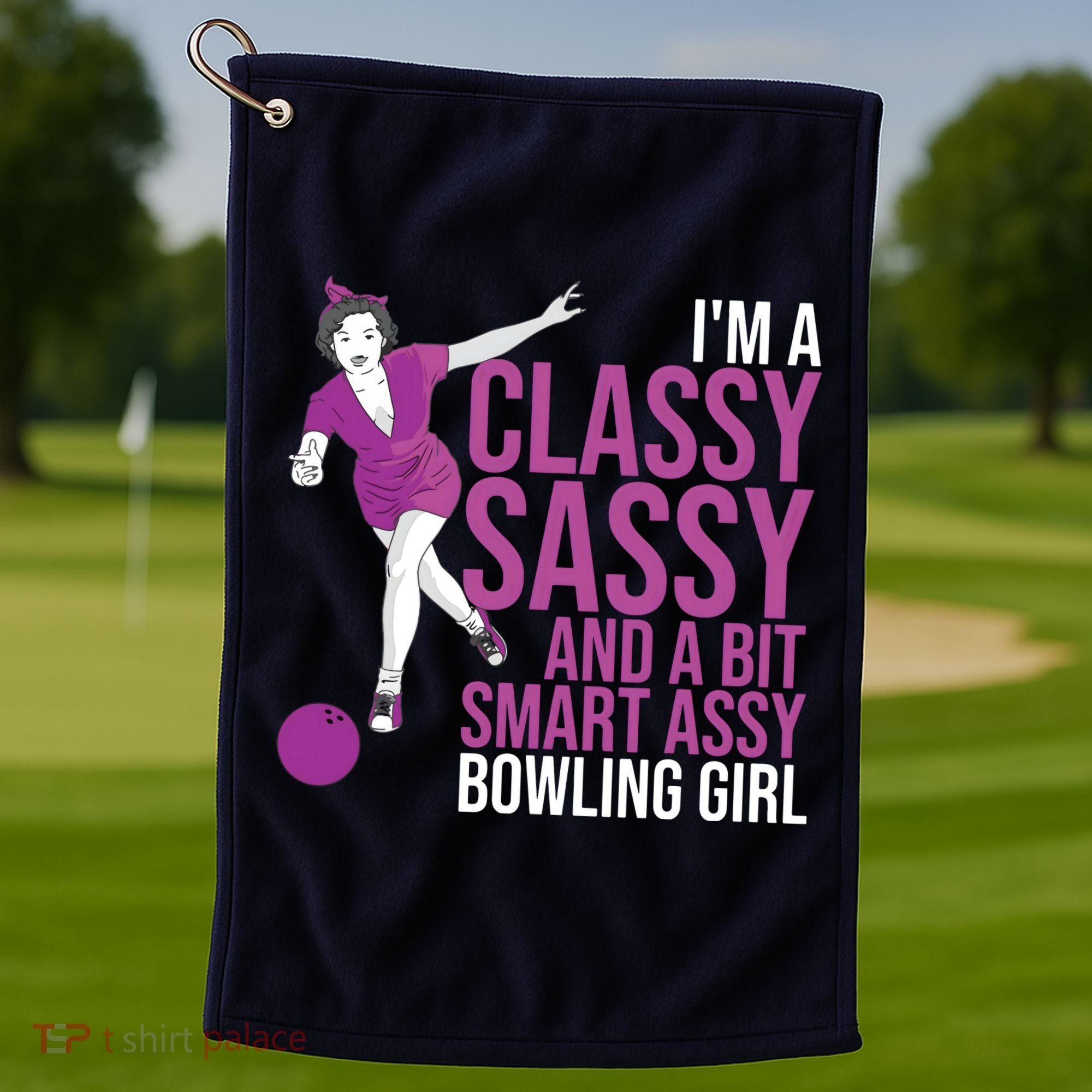 Funny Smart Assy Bowling Gift For Classy Bowler Women Golf Towel