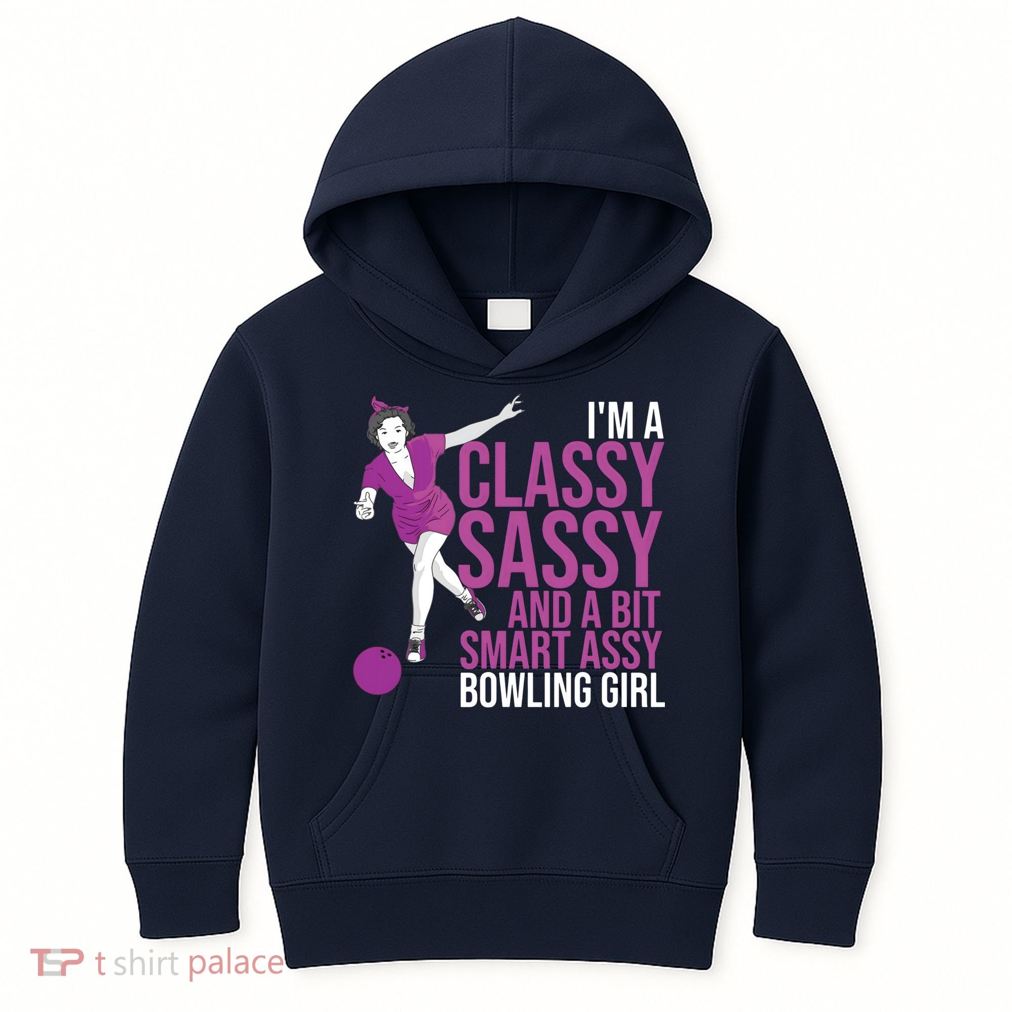 Funny Smart Assy Bowling Gift For Classy Bowler Women Kids Hoodie