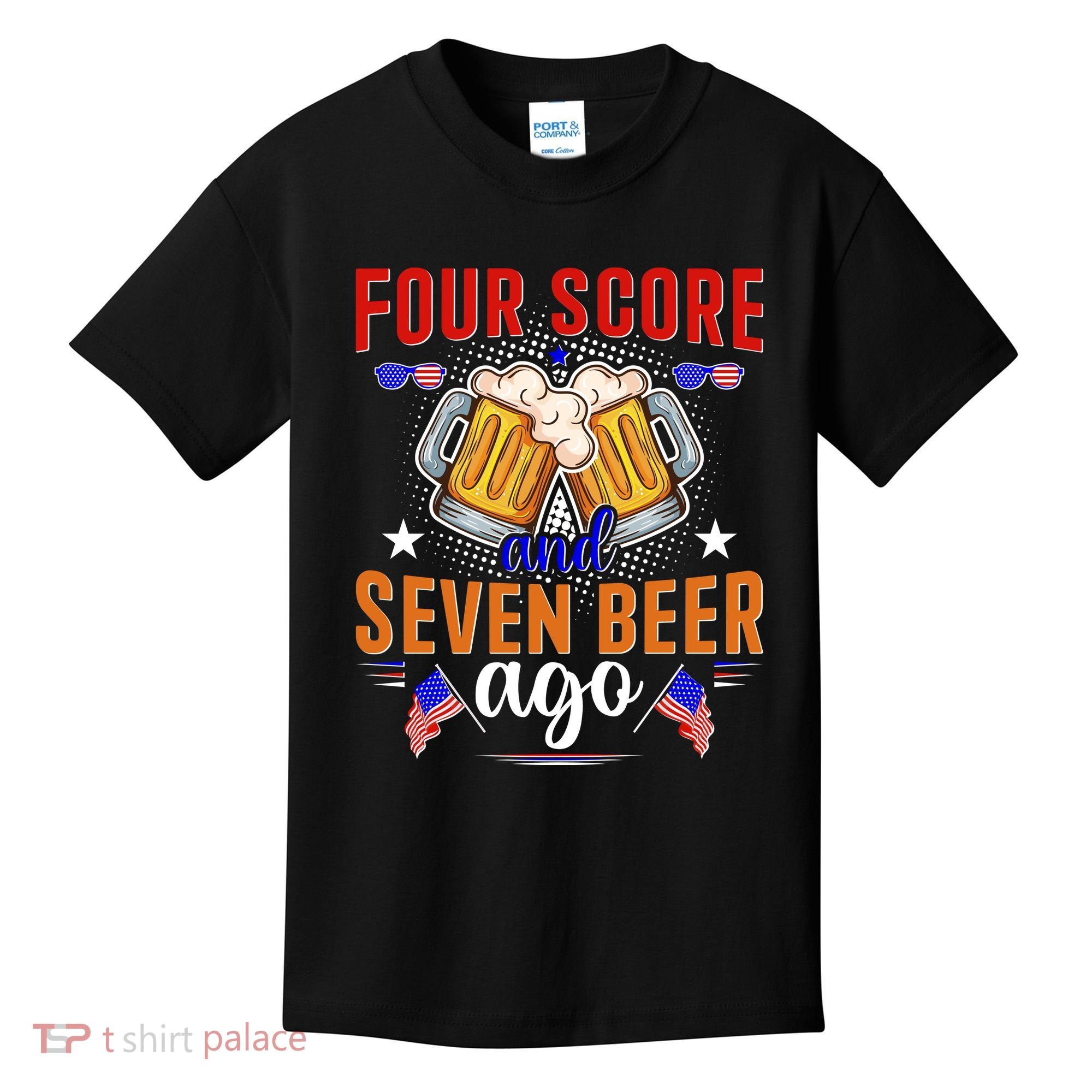 Four Score And Seven Beer Ago 4th Of July Kids T-Shirt