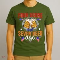 Four Score And Seven Beer Ago 4th Of July T-Shirt thumb 3