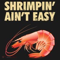 Funny Shrimpin Aint Easy Shrimp Gift Cool Fishing Fisher Ornament thumb 1